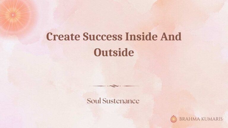 Create success inside and outside