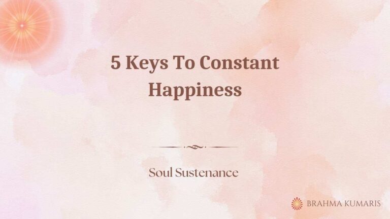 5 keys to constant happiness