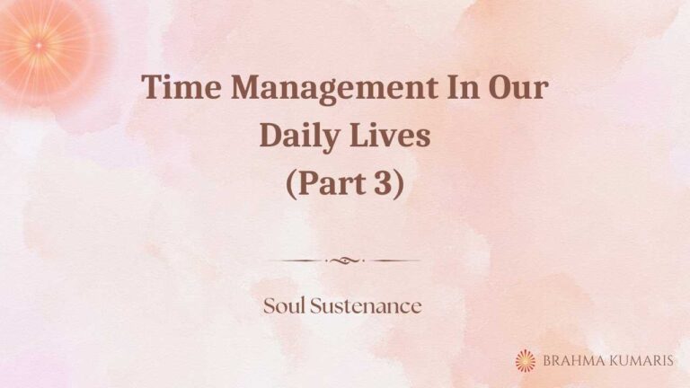 Time management in our daily lives (part 3)