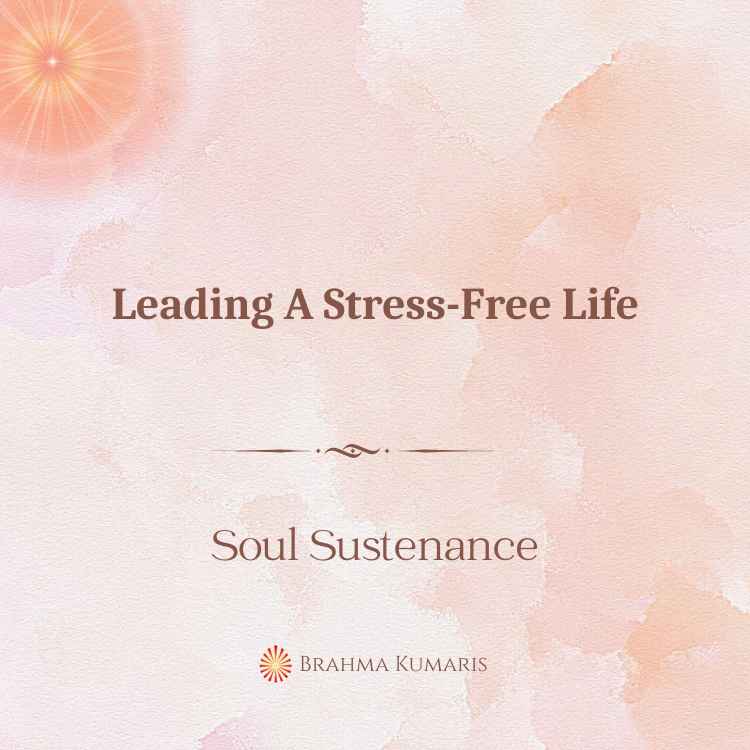 Leading a stress-free life