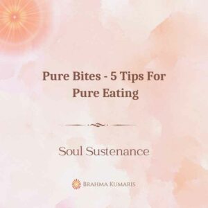 Pure bites - 5 tips for pure eating
