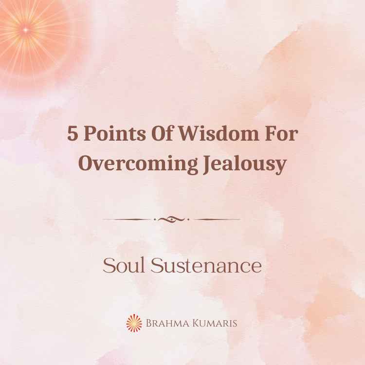 5 points of wisdom for overcoming jealousy