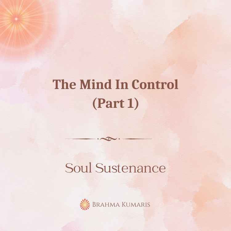 The Mind In Control (Part 1)