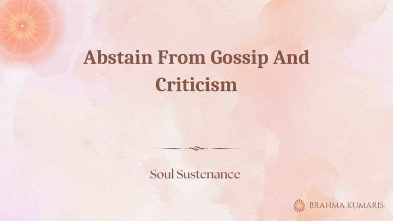 Abstain from gossip and criticism