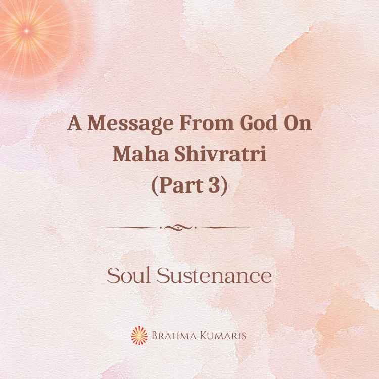 A Message From God On Maha Shivratri (Part 3)