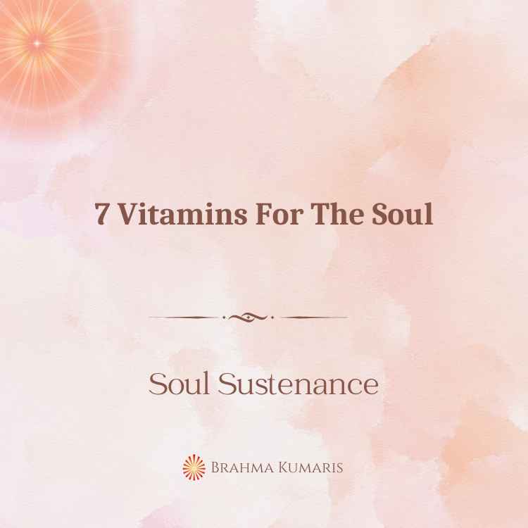 7 vitamins for the soul