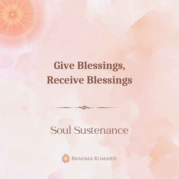 Give blessings, receive blessings