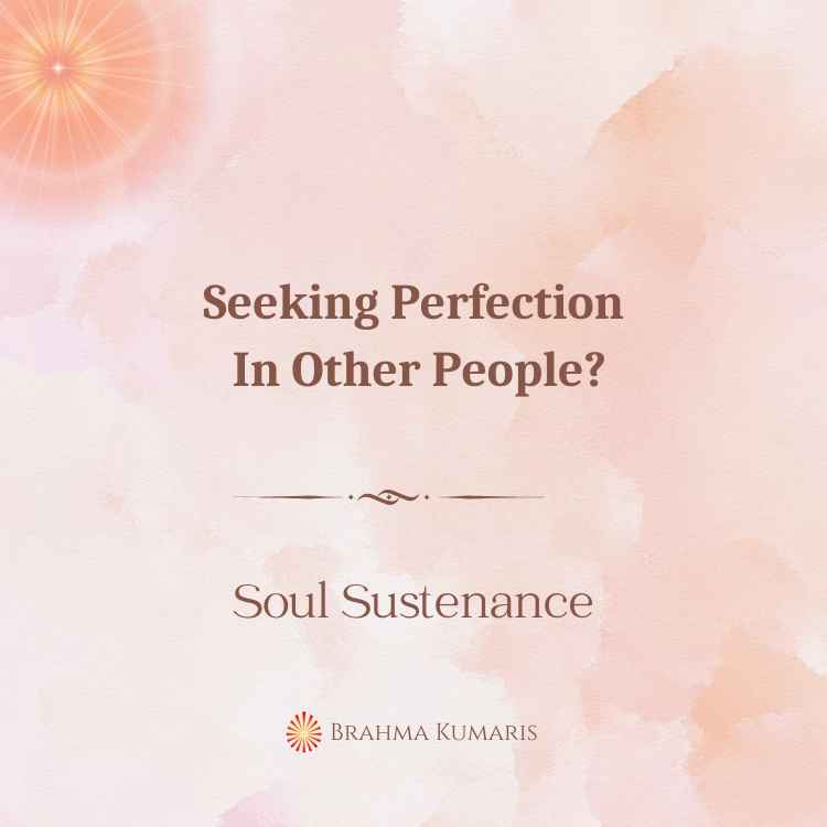 Seeking perfection in other people?