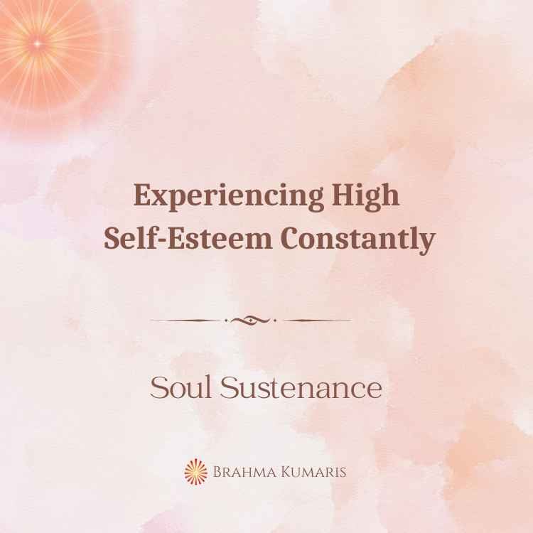 Experiencing High Self-Esteem Constantly