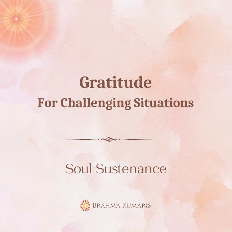 Gratitude for challenging situations