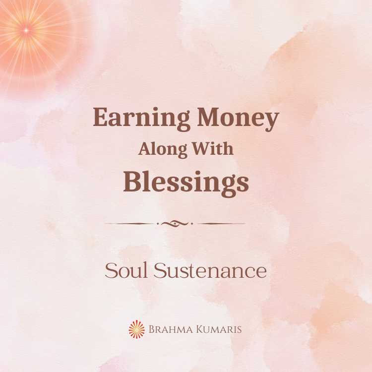 Earning money along with blessings