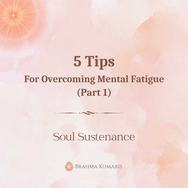 5 tips for overcoming mental fatigue (part 1)