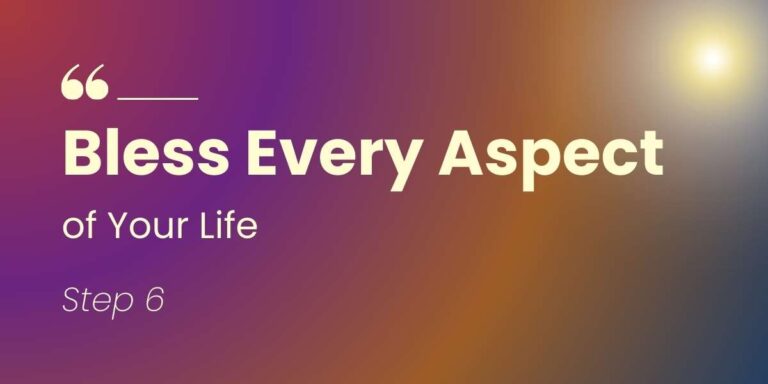 Bless Every Aspect of Your Life
