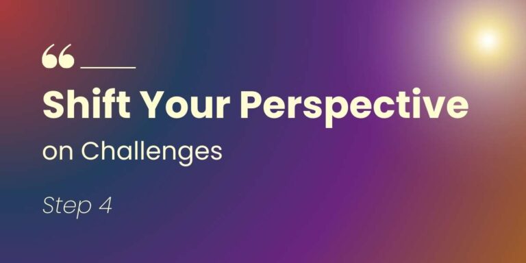 Shift Your Perspective on Challenges