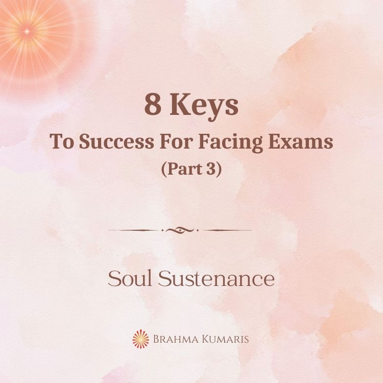 8 keys to success for facing exams (part 3)