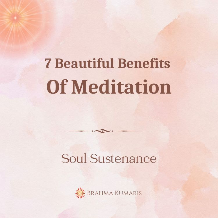 7 beautiful benefits of meditation