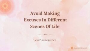 Avoid making excuses in different scenes of life