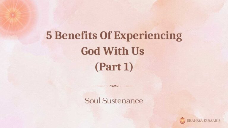 27th Feb - Soul Sustenance 2 5 Benefits Of Experiencing God With Us (Part 1)