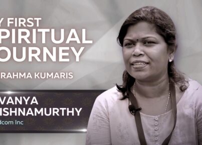 Lavanya Krishnamurthy Experience with Brahma Kumaris