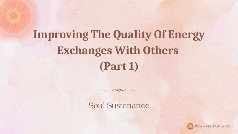 Improving The Quality Of Energy Exchanges With Others (Part 1)Improving The Quality Of Energy Exchanges With Others (Part 1)