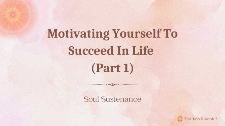 Motivating yourself to succeed in life (part 1)