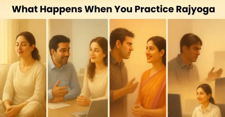 What happens when you practice rajyoga?