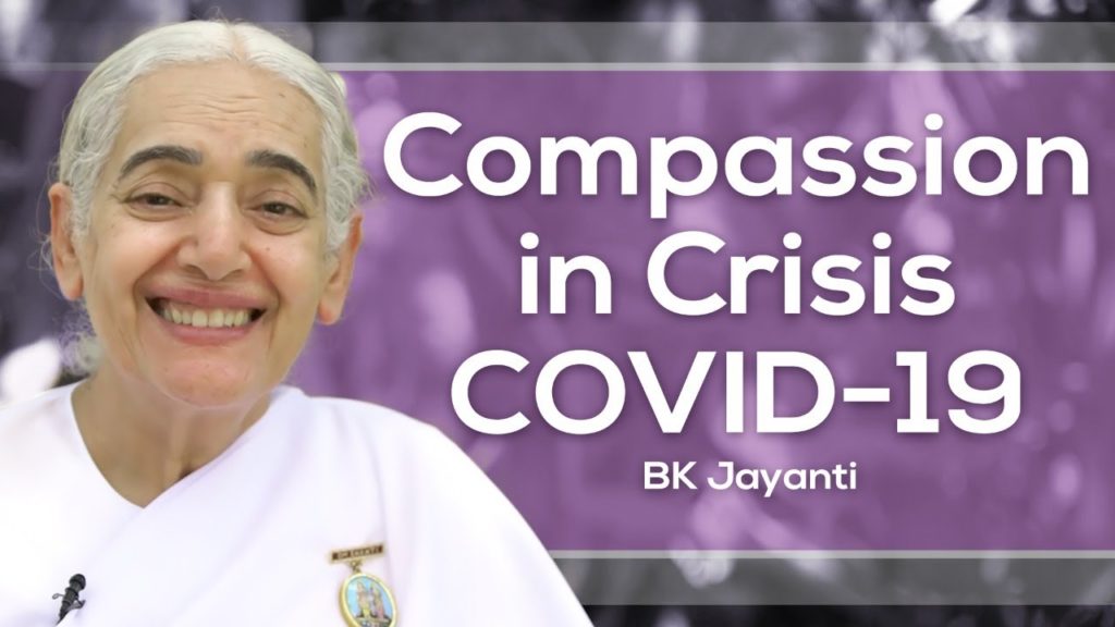 Compassion in crisis | covid-19 | full episode | bk jayanti