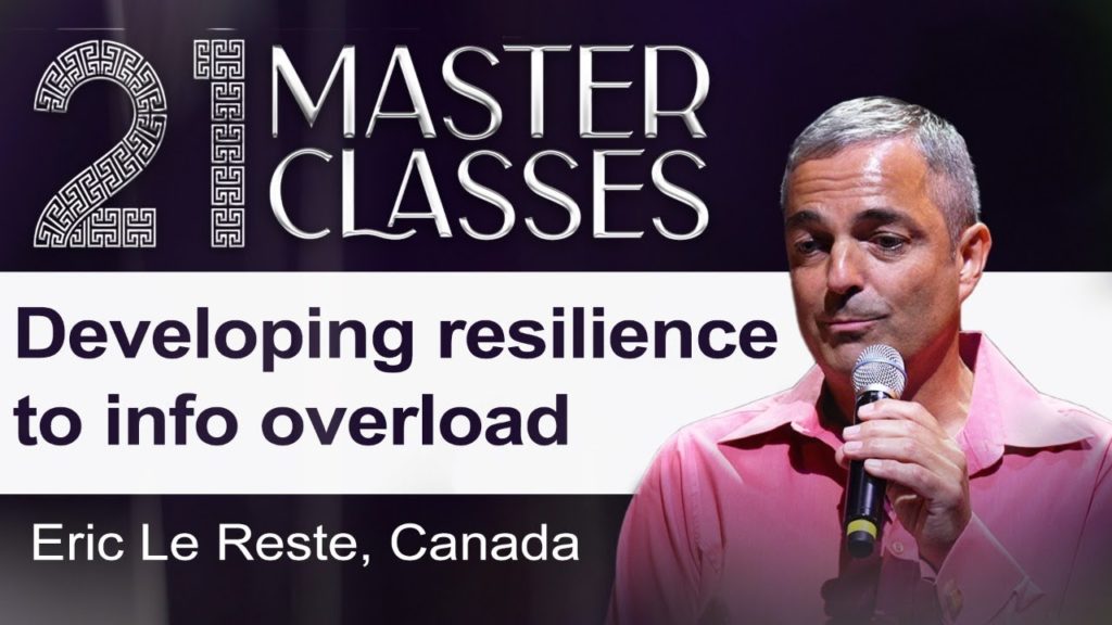 (english) master classes 5 brahma kumaris | official Eric le reste: developing resilience to info overload | 21 master classes | 11 june, 4pm