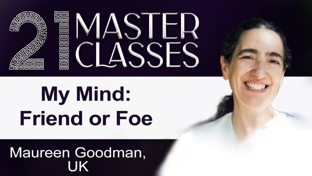 Maureen goodman: my mind – friend or foe | 21 master classes | 16 june, 4pm