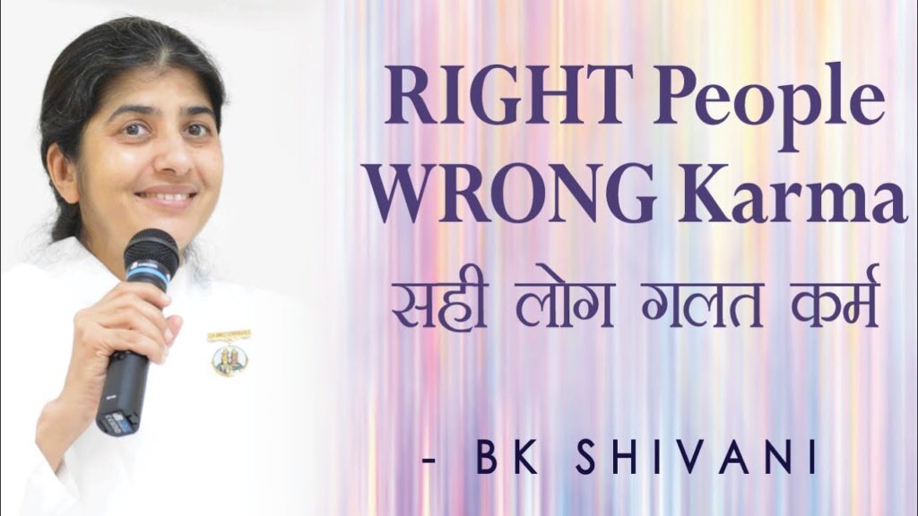 Soul reflections - 3 3 brahma kumaris | official Right people wrong karma: ep 56