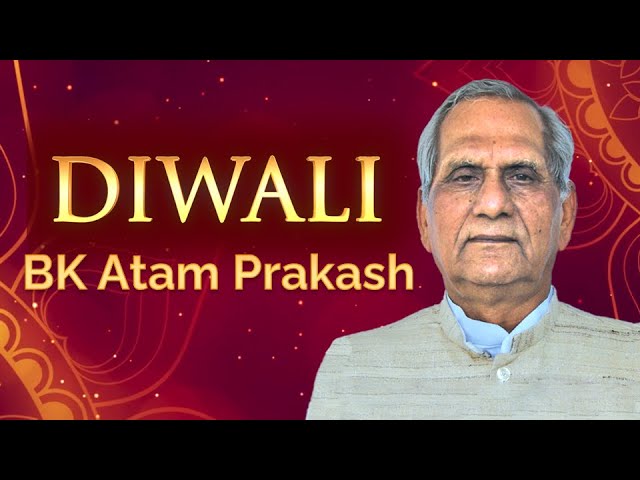 Bk atam prakash - diwali greetings | hindi