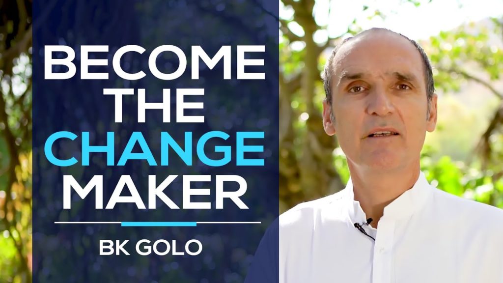 Become the change maker