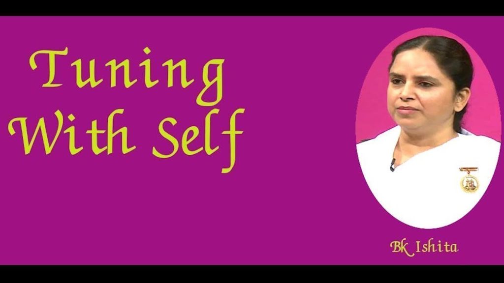 Tuning with self | ep 93 | bk ishita ben, senior rajyoga teacher