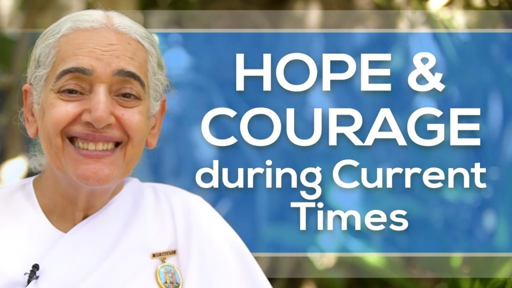 Hope and courage during current times | bk jayanti