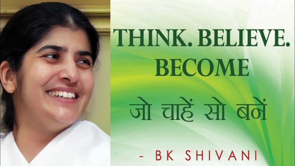 Soul reflections - 2 1 brahma kumaris | official Think. Believe. Become: ep 34