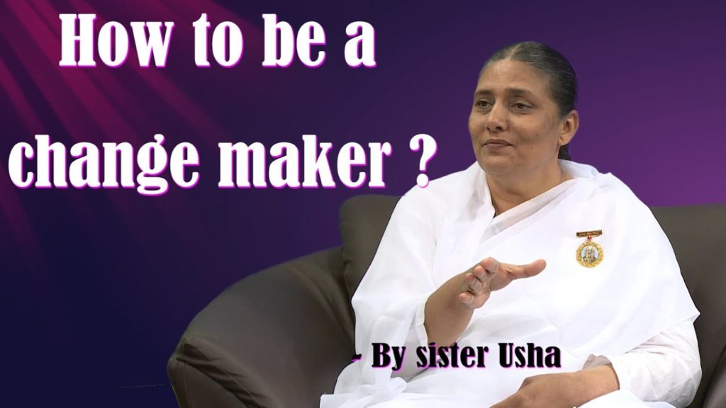 Change | ep 6 | how to be a change maker by bk usha | english