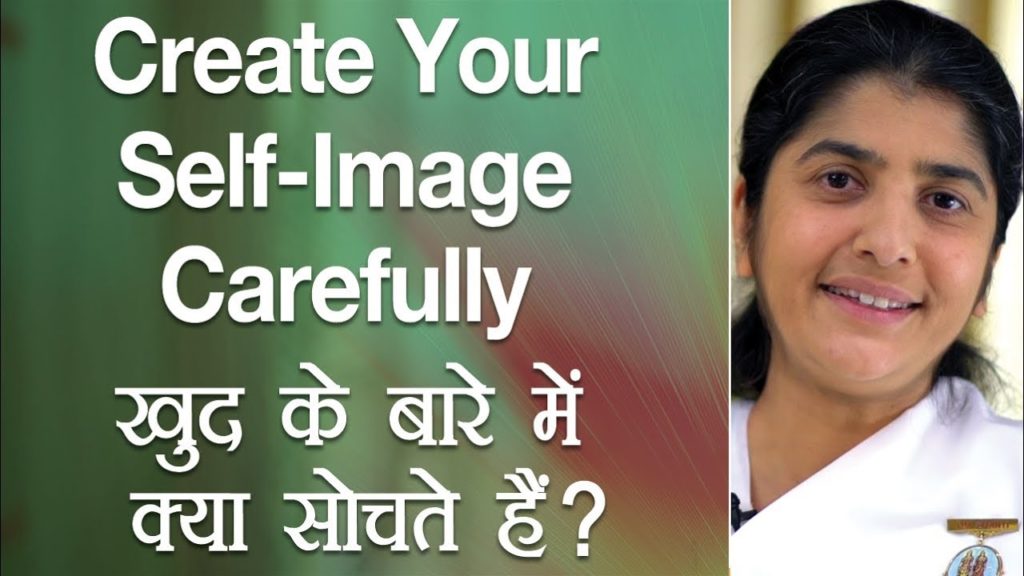 Create your self image carefully: ep 24