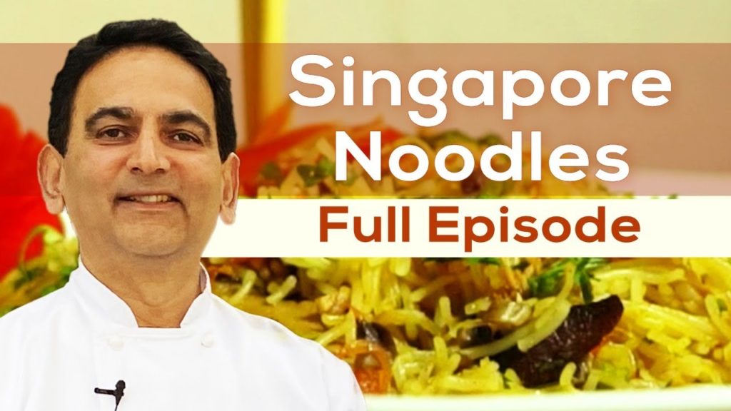 Singapore noodles recipe | full episode | chef bk raj