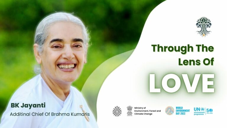 Through the lens of love - bk jayanti