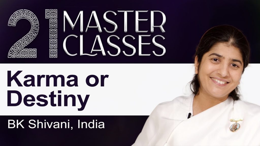 (english) master classes 1 brahma kumaris | official Bk shivani: karma or destiny | 21 master classes | 10 june, 4pm |