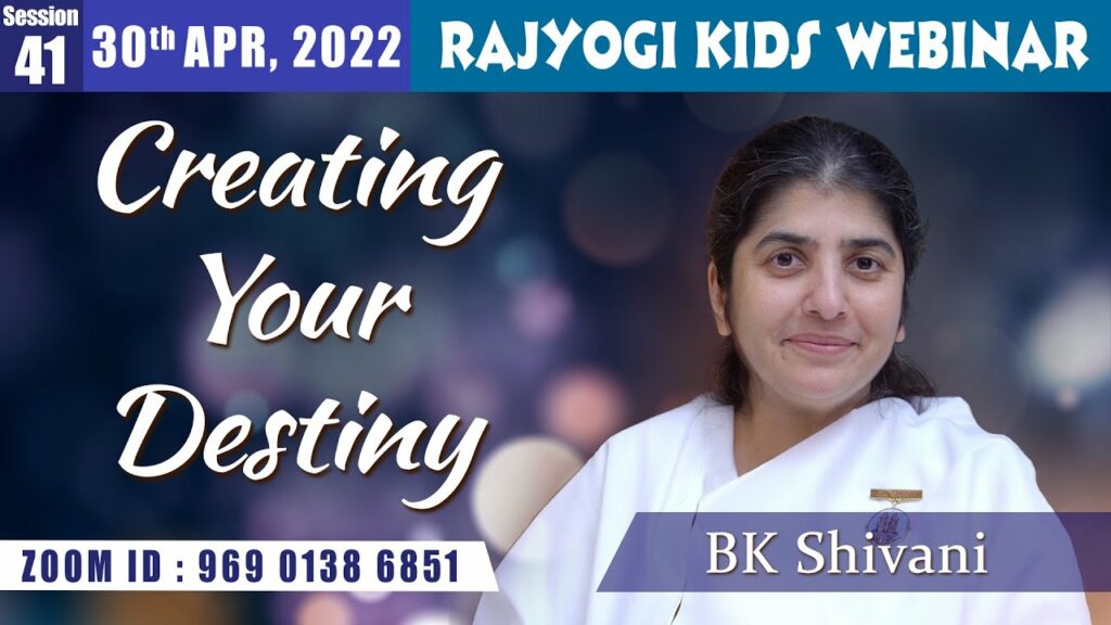 Creating your destiny - bk shivani - children