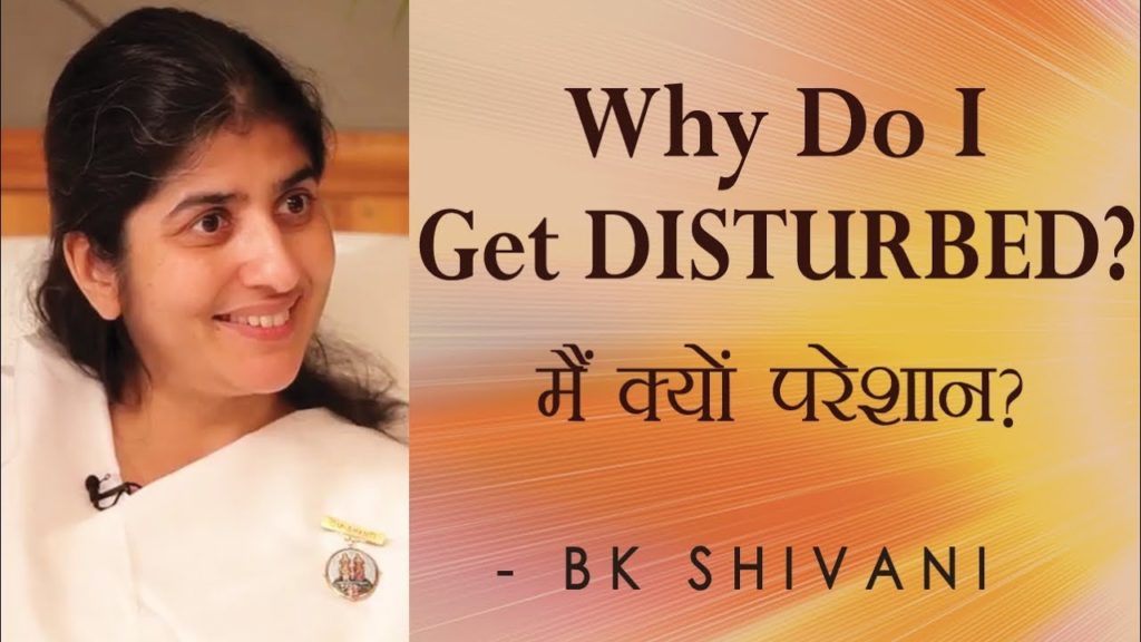 Soul reflections - 3 1 brahma kumaris | official Why do i get disturbed? : ep 61
