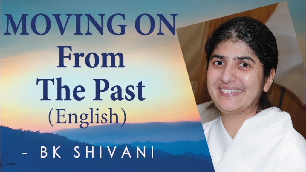 Going beyond - 2 3 brahma kumaris | official Moving on from the past: ep - 27