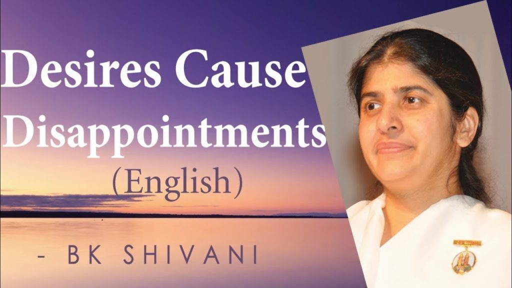 Going beyond - 1 2 brahma kumaris | official Desires cause disappointments: ep 4a