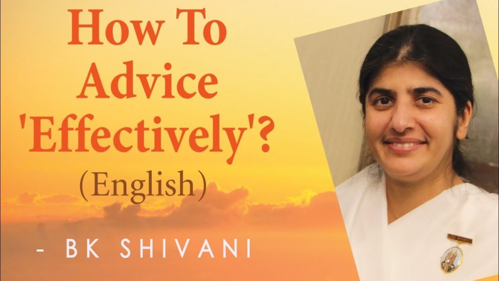 How to advice 'effectively'? Ep -11b