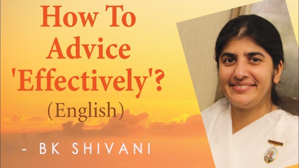 How to advice 'effectively'? Ep -11b