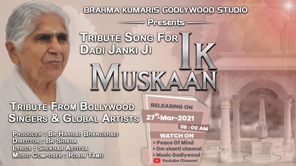 Popular Songs 3 (Hindi) 4 Ik Muskaan | Dadi Janki Tribute Song by Bollywood Singers & Global Artists| Hindi