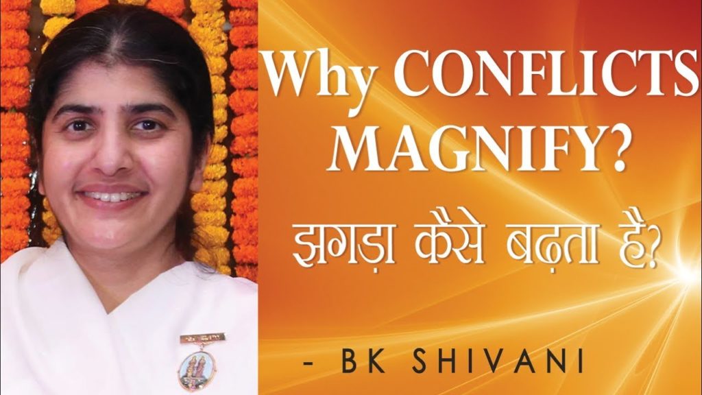 Soul reflections - 3 4 brahma kumaris | official Why conflicts magnify? : ep 52