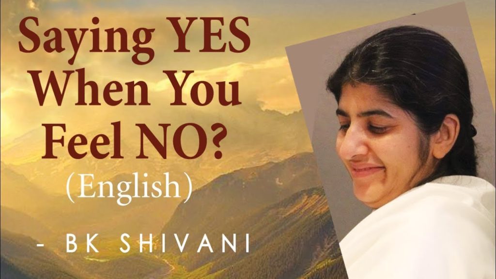 Going beyond - 2 5 brahma kumaris | official Saying yes when you feel no? Ep - 23