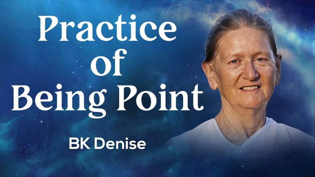Practice of being point: bk denise